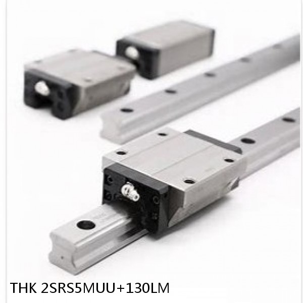 2SRS5MUU+130LM THK Miniature Linear Guide Stocked Sizes Standard and Wide Standard Grade SRS Series