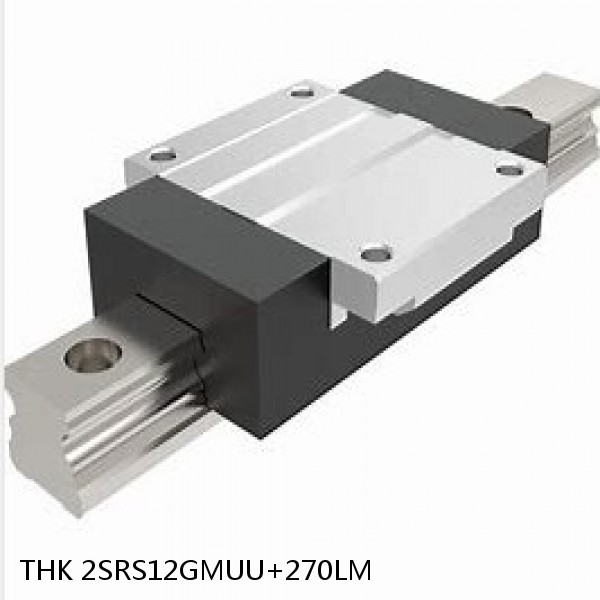 2SRS12GMUU+270LM THK Miniature Linear Guide Stocked Sizes Standard and Wide Standard Grade SRS Series